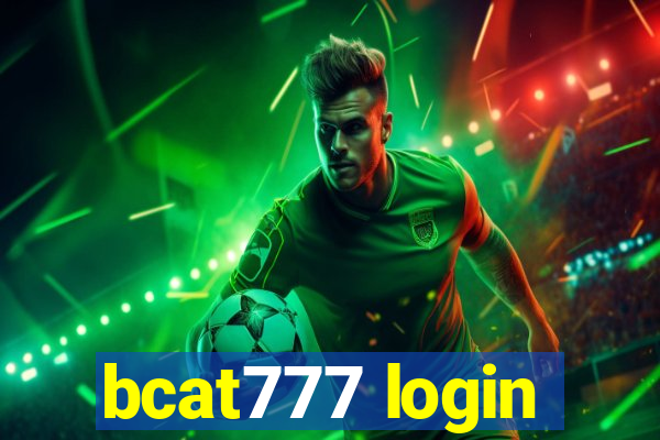 bcat777 login